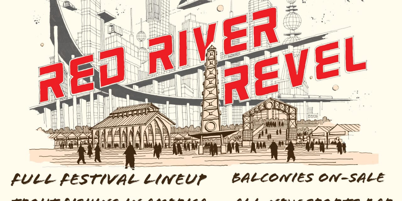 Red River Revel Releases Full Music Lineup, Return of Trout Fishing in America, Debut of All-New Sports Bar, and VIP Balconies go on Sale Tuesday