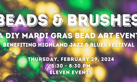 Beads & Brushes: A DIY Mardi Gras Bead Art Event Benefiting Highland Jazz & Blues Festival Returns February 29th