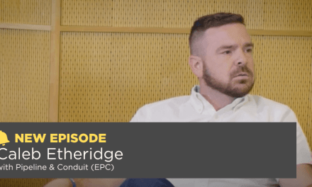 Season 7, Episode 3: Caleb Etheridge Pipeline & Conduit (EPC)