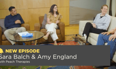 Season 7, Episode 6: Sara Balch & Amy England with Peach Therapies