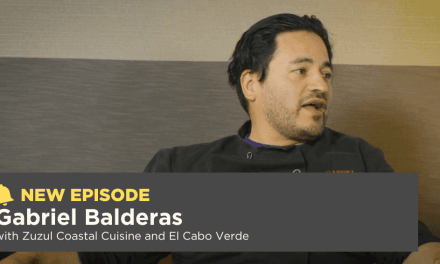 Season 9, Episode 10: Gabriel Balderas with Zuzul Coastal Cuisine and El Cabo Verde