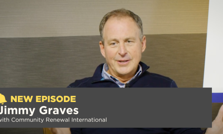 Season 10, Episode 1: Jimmy Graves with Community Renewal International