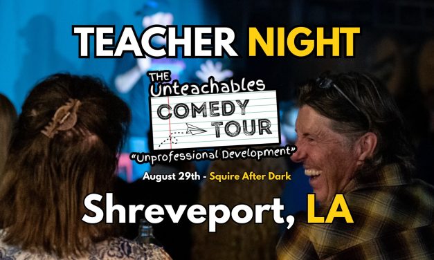Teacher Comedy Night – The Unteachables Live!